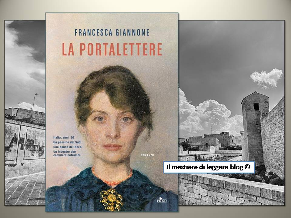 Bookshelf: Francesca Giannone, La portalettere. Editrice Nord – Il mestiere  di leggere. Blog di Pina Bertoli