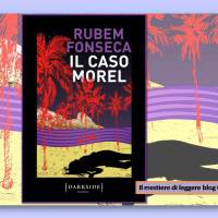 Rubem Fonseca, Il caso Morel